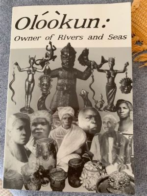  Olokun's Blessing: An Intriguing Exploration into Bronze and Mythological Grace!